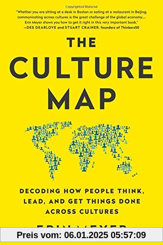 The Culture Map (INTL ED): Decoding How People Think, Lead, and Get Things Done Across Cultures