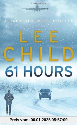 61 Hours: (Jack Reacher 14)