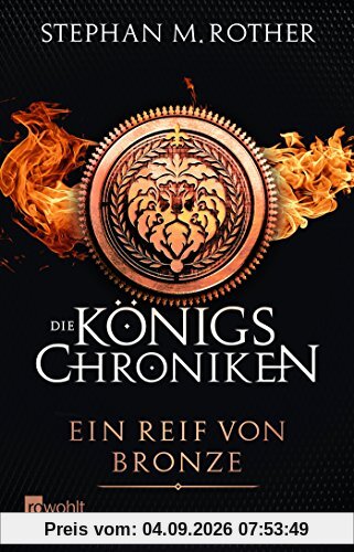 Ein Reif von Bronze (Die Königschroniken, Band 2)