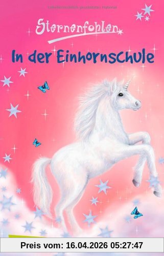 Sternenfohlen, Band 1: In der Einhornschule