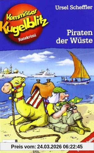 Kommissar Kugelblitz, Band 30: Piraten der Wüste