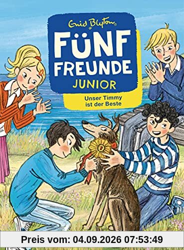 Fünf Freunde JUNIOR - Unser Timmy ist der Beste: Für Leseanfänger ab 7 Jahren