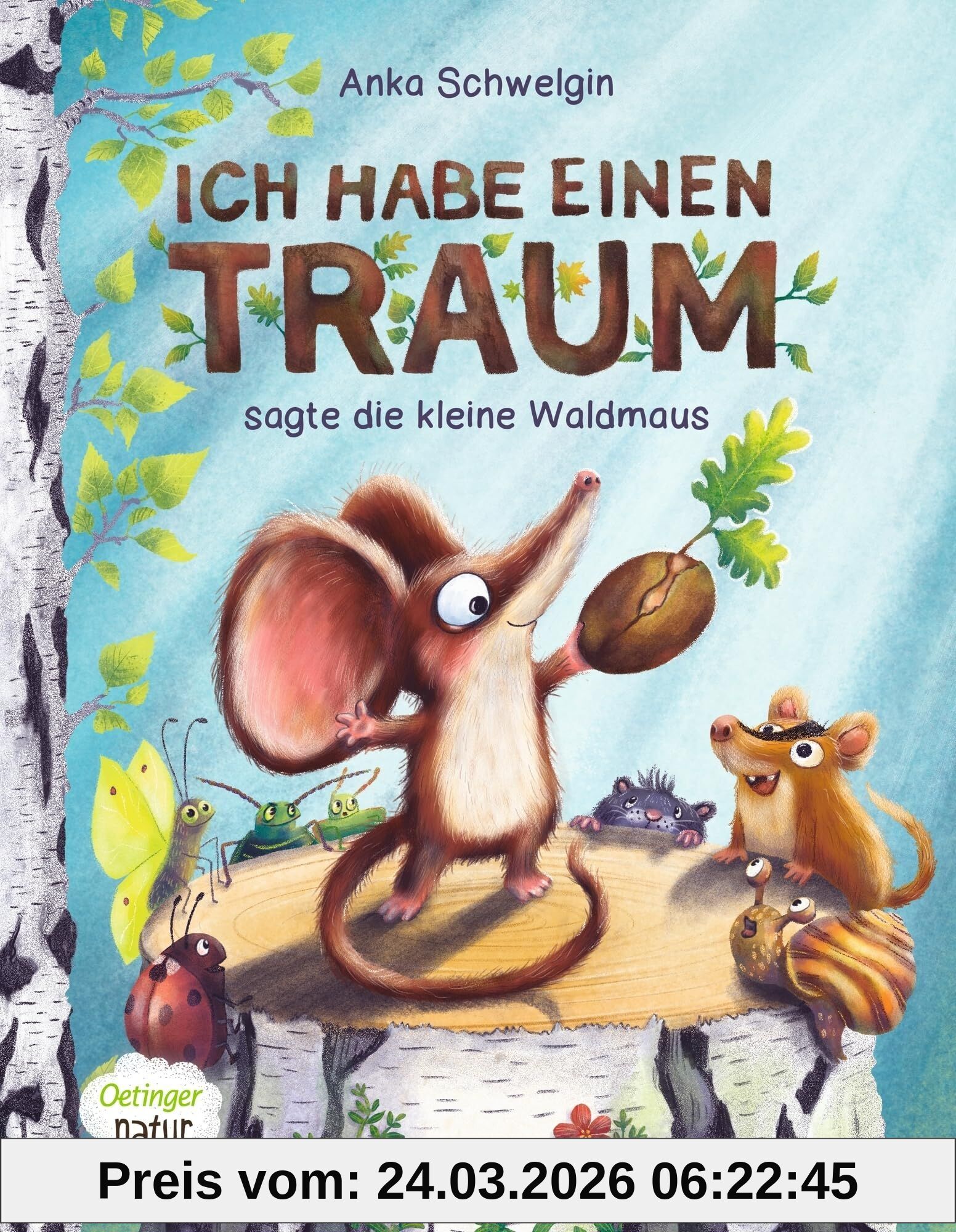 Ich habe einen Traum, sagte die kleine Waldmaus