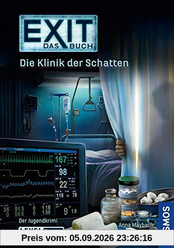 EXIT - Das Buch: Die Klinik der Schatten