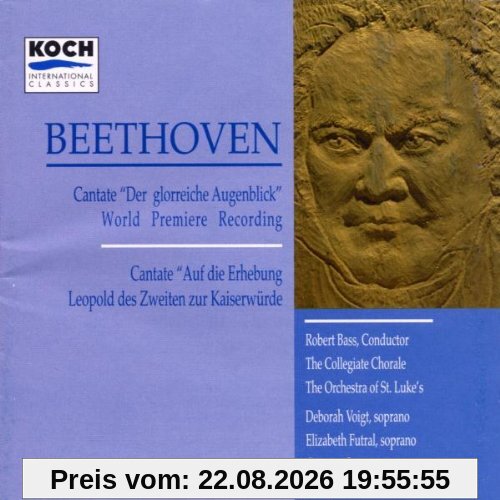 Beethoven: Cantaten Der Glorreiche Augenblick op. 136 / Auf die Erhebung Leopold des Zweiten zur Kaiserwürde WoO 88