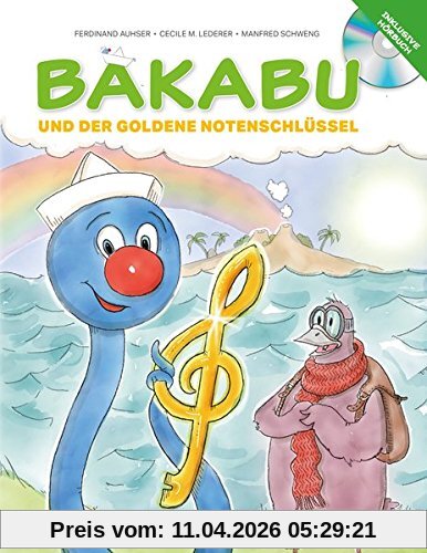 Bakabu und der Goldene Notenschlüssel (inkl. Hörbuch-CD, gelesen von Christian Tramitz)