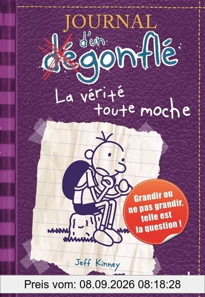 Journal d'un dégonflé. Vol. 5. La vérité toute moche : grandir ou ne pas grandir, telle est la question !