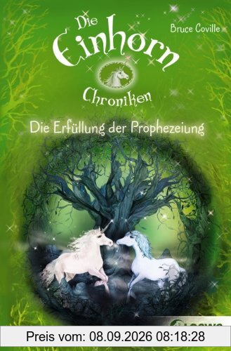 Die Einhornchroniken 04. Die Erfüllung der Prophezeiung