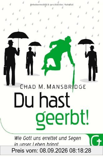 Du hast geerbt!: Wie Gott uns errettet und Segen in unser Leben bringt
