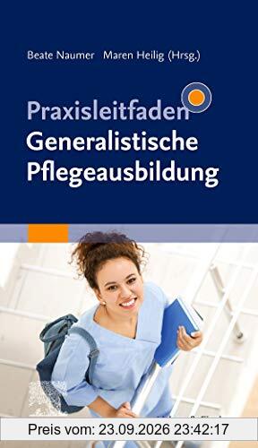 Praxisleitfaden Generalistische Pflegeausbildung