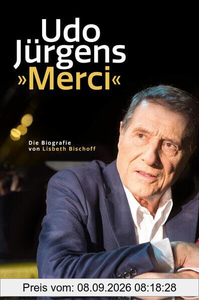 Udo Jürgens »Merci«: Die Biografie