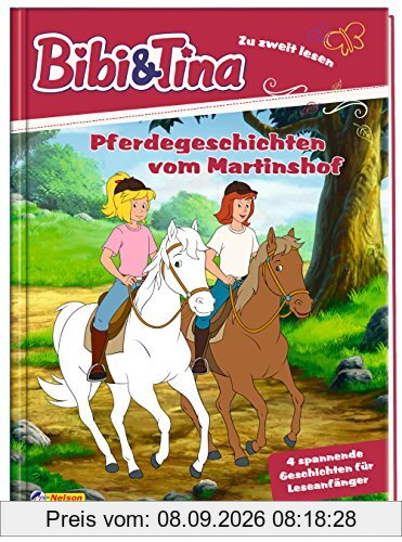 Bibi und Tina: Pferdegeschichten vom Martinshof: Zu zweit lesen (Bibi & Tina)