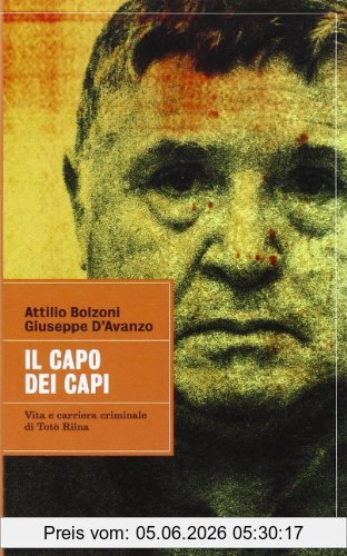 Guido Crainz Il Capo Dei Capi. Vita E Carriera Criminale Di Totò Riina