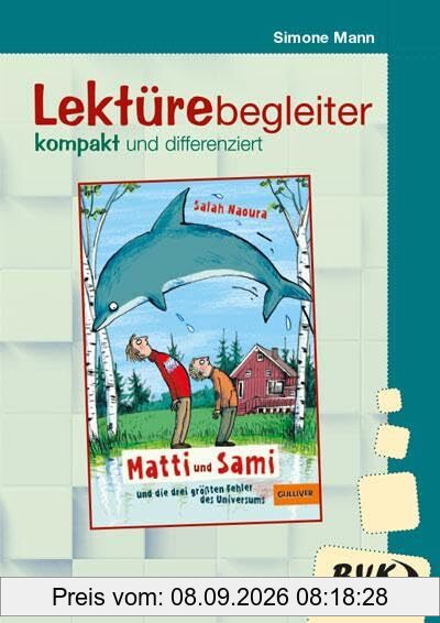 Lektürebegleiter – kompakt und differenziert: Matti und Sami und die drei größten Fehler des Universums