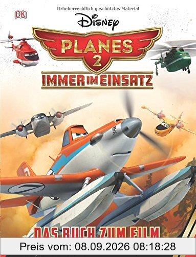 Disney Planes 2 - Immer im Einsatz: Das Buch zum Film