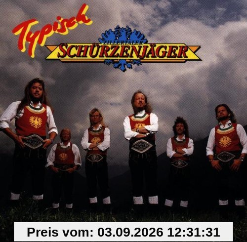 Zillertaler Schuerzenjaeger Typisch Schürzenjäger