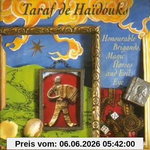 Taraf de Haidouks Honourable Brigands, Magic Horses And Evil Eye