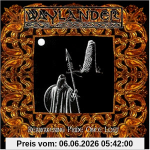 Waylander Reawakening Pride Once Lost