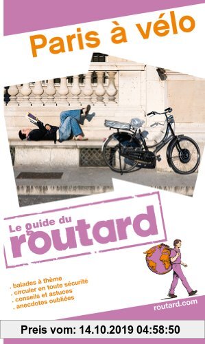 Gebr. - Guide du Routard Paris à vélo 2011/2012