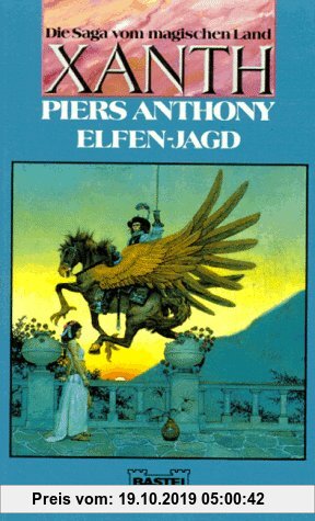 Gebr. - Elfen- Jagd. ( Die Saga vom magischen Land Xanth). Fantasy- Roman.