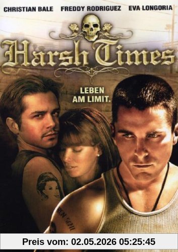 Harsh Times - Leben am Limit
