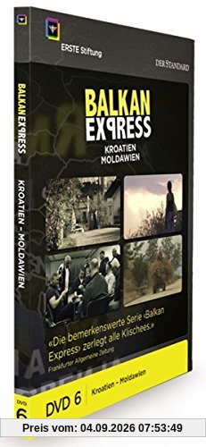 Balkan Express: Kroatien / Moldawien