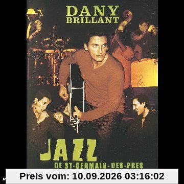 Dany Brillant : Jazz... de St-Germain-des-prés à la Nouvelle-Orléans