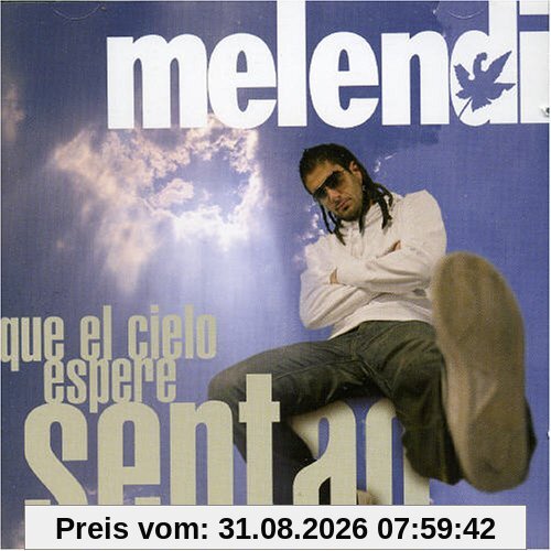 Que El Cielo Espere Sentao