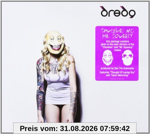 Dredg Chuckles & Mr.Squeezy