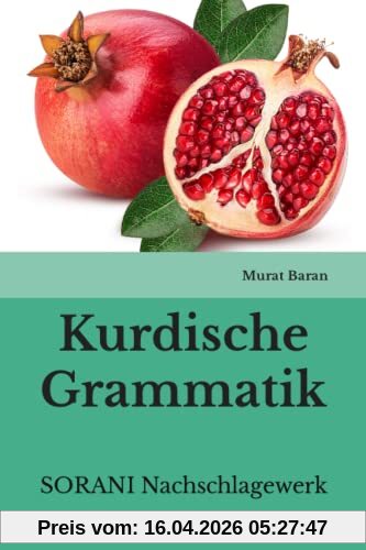 Kurdische Grammatik: SORANI Nachschlagewerk