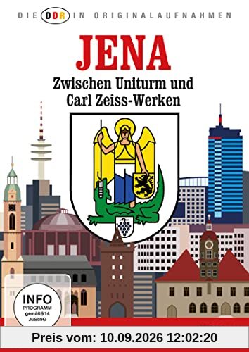 Die DDR in Originalaufnahmen ‒ Jena ‒ Zwischen Uniturm und Carl-Zeiss-Werken