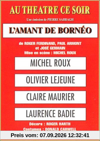Au théâtre ce soir : L'Amant de Bornéo [FR Import]