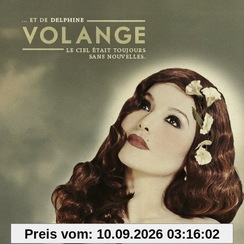 ...Et De Delphine Volange, Le Ciel Etait Toujours Sans Nouvelles