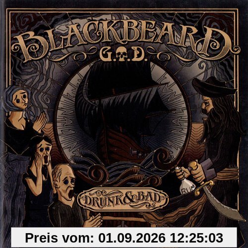 Blackbeard - Drunk and Bad
