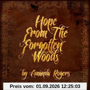 Hope from the Forgotten Woods