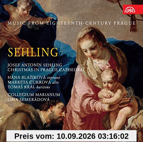 Sehling: Weihnachten im Veits-Dom - Music from 18th Centrury Prague