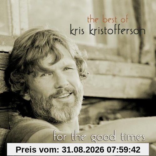 For The Good Times - The Best Of Kris Kristofferson