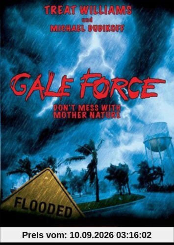Gale Force - Don't Mess with Mother Nature