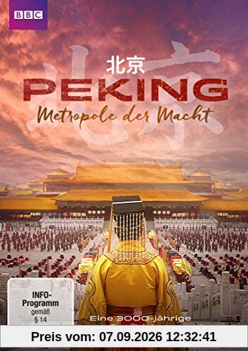 Peking - Metropole der Macht