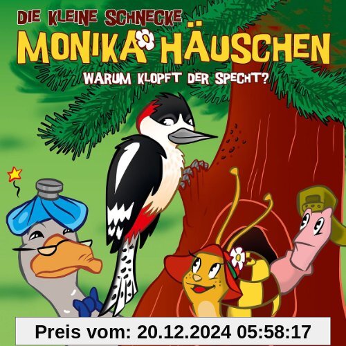 Die kleine Schnecke Monika Häuschen - CD: Die kleine Schnecke Monika Häuschen 26. Warum klopft der Specht?: Folge 26