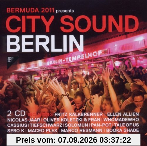 City Sound Berlin 2011 (BerMuDa presents)
