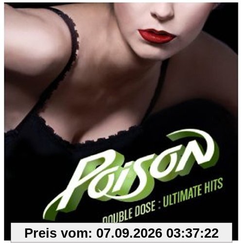 Double Dose of Poison: Ultimate Hits