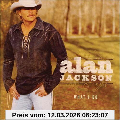 Alan Jackson What I Do