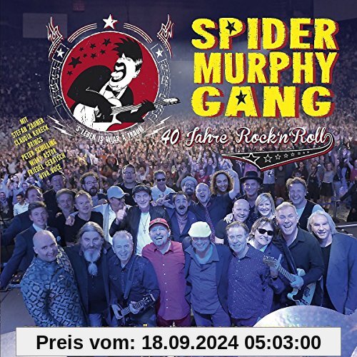 Spider Murphy Gang - 40 Jahre Rock'n'Roll