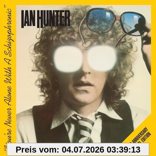 Ian Hunter You're Never Alone With A Schizophrenic (30th Anniversary Special Edition)