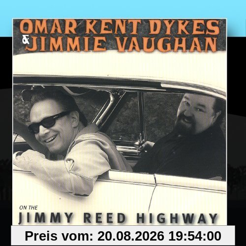 Dykes, Omar Kent & Vaughan, Jimm On The Jimmy Reed Highway