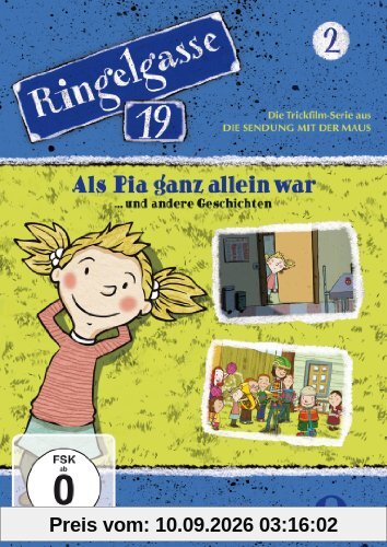 Ringelgasse 19 - Als Pia ganz allein war... und andere Geschichten