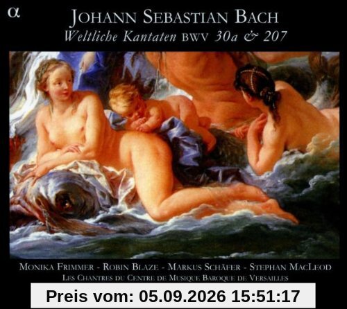 Weltliche Kantaten Bwv 30 a & 207