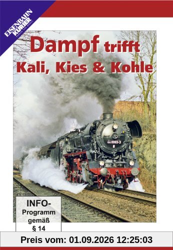 Dampf trifft Kali, Kies & Kohl