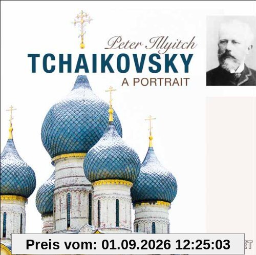 Pjotr Iljitsch Tschaikowski - A Portrait
